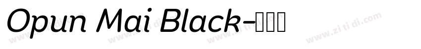 Opun Mai Black字体转换